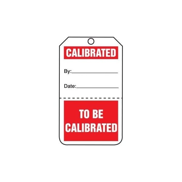 Accuform Safety Tags, TO BE CALIBRATED, Perforated, 5.75in x 3.25in, RP-Plastic, 25PK TPP106PTP - main